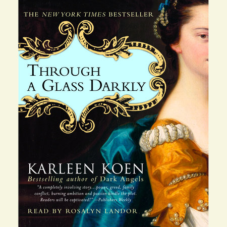 Through a Glass Darkly by Karleen Koen