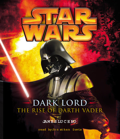 Dark Lord: Star Wars Legends by James Luceno