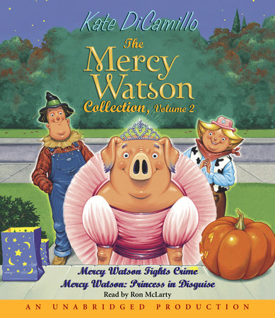 The Mercy Watson Collection Volume II by Kate DiCamillo