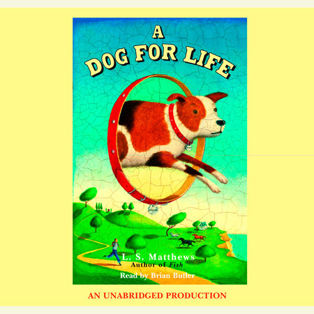 A Dog for Life by L.S. Matthews