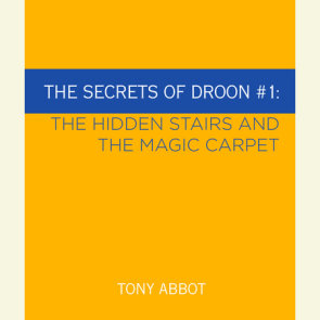 The Secrets of Droon #1: The Hidden Stairs and The Magic Carpet
