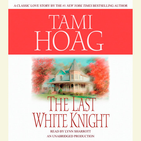 The Last White Knight by Tami Hoag