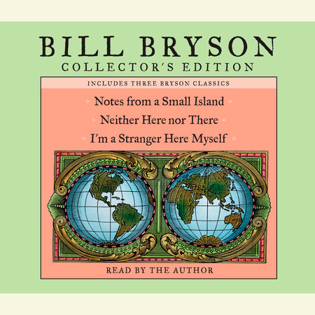 Bill Bryson Collector's Edition by Bill Bryson