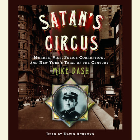 Satan's Circus by Mike Dash