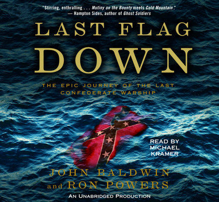 Last Flag Down by John Baldwin and Ron Powers