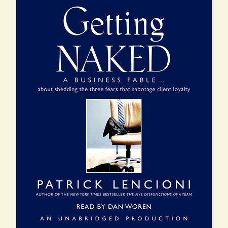 Getting Naked by Patrick Lencioni