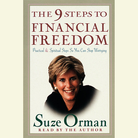 The 9 Steps to Financial Freedom by Suze Orman