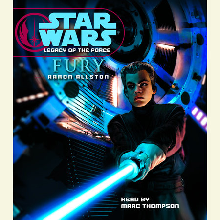 Fury: Star Wars Legends (Legacy of the Force) by Aaron Allston