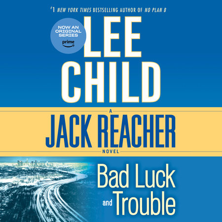 Reacher: Bad Luck and Trouble (Movie Tie-In) by Lee Child