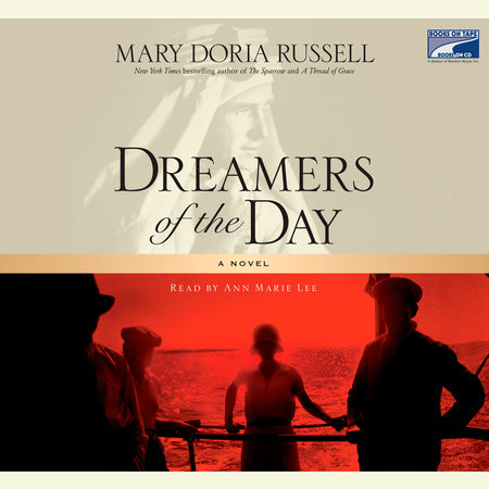 Dreamers of the Day by Mary Doria Russell