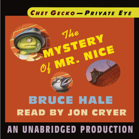 Chet Gecko, Private Eye, Book 2: The Mystery of Mr. Nice by Bruce Hale