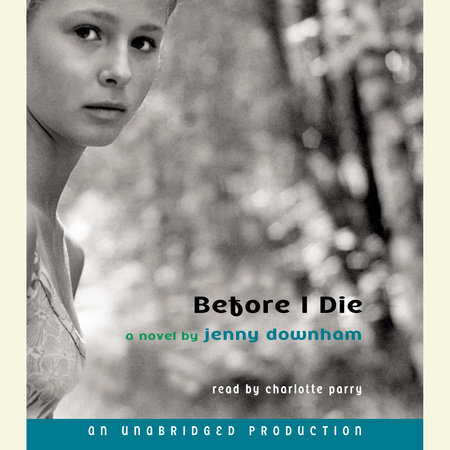 Before I Die by Jenny Downham