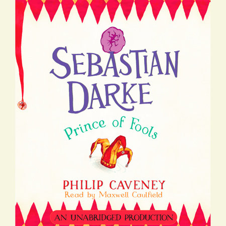 Sebastian Darke: Prince of Fools by Philip Caveney