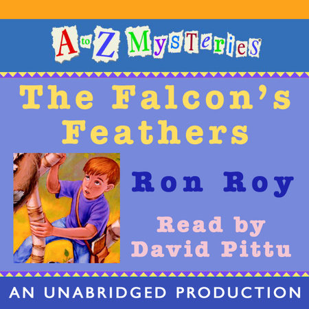 A to Z Mysteries: The Falcon's Feathers by Ron Roy