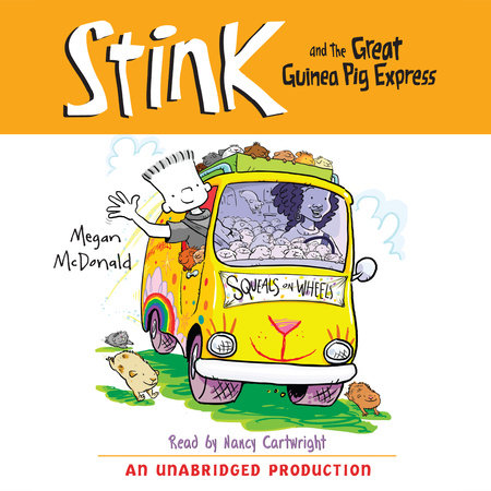 Stink and the Great Guinea Pig Express (Book #4) by Megan McDonald