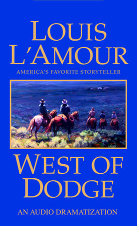 West of Dodge by Louis L'Amour