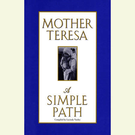 A Simple Path by Mother Teresa