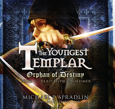 Orphan of Destiny by Michael P. Spradlin