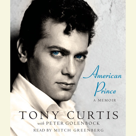 American Prince by Tony Curtis and Peter Golenbock