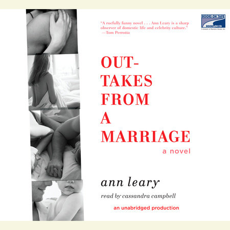 Outtakes from a Marriage by Ann Leary