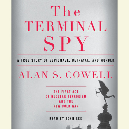 The Terminal Spy by Alan S. Cowell