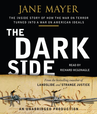 The Dark Side by Jane Mayer