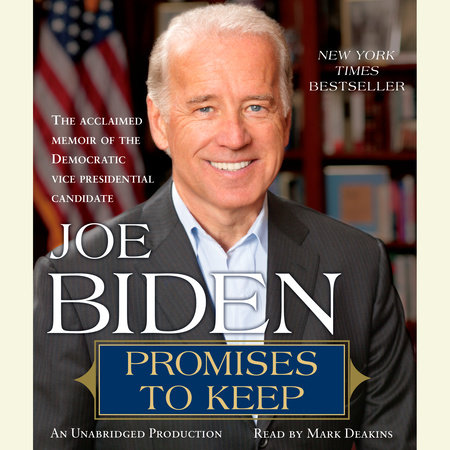 Promises to Keep by Joe Biden