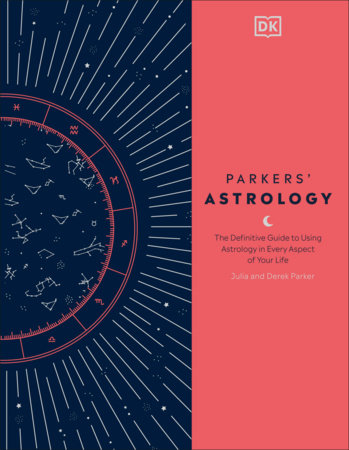 Parkers' Astrology by Julia Parker and Derek Parker