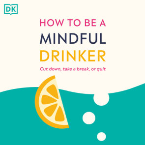 How to Be a Mindful Drinker