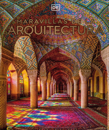 Maravillas de la arquitectura (Manmade Wonders of the World) by Dan Cruickshank