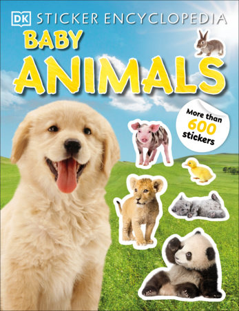 Sticker Encyclopedia Baby Animals by DK