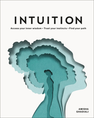 Intuition by Amisha Ghadiali