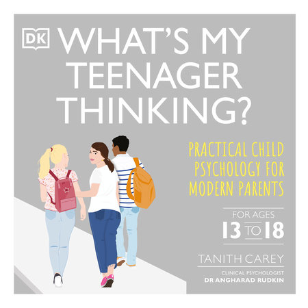 What's My Teenager Thinking by Tanith Carey, Angharad Rudkin and Carl Pickhardt