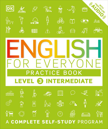 English for Everyone: Level 3: Intermediate, Practice Book by DK