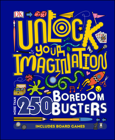 Unlock Your Imagination by DK