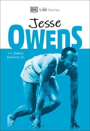 DK Life Stories Jesse Owens by James Buckley, Jr.