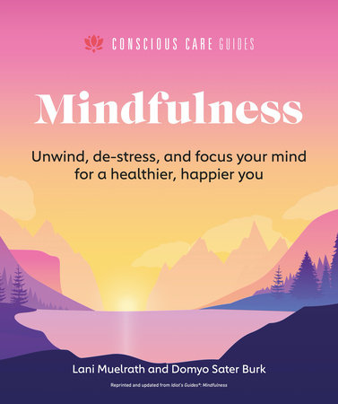 Mindfulness by Lani Muelrath and Domyo Sater Burk
