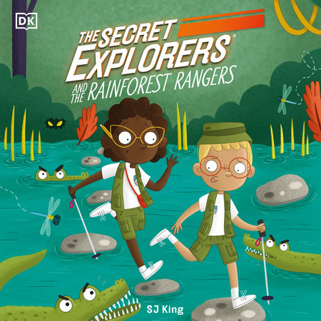 The Secret Explorers and the Rainforest Rangers by SJ King