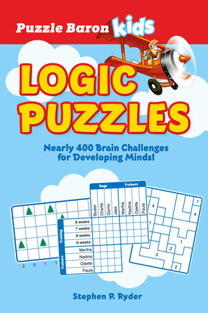 Puzzle Baron's Kids Logic Puzzles by Puzzle Baron