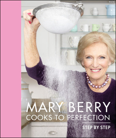 Mary Berry Cooks to Perfection by Mary Berry