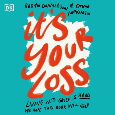 It's Your Loss by Emma Hopkinson and Robyn Donaldson