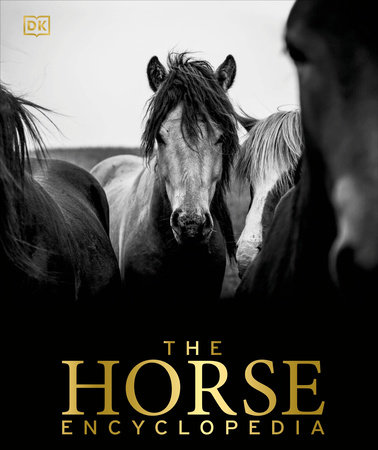 The Horse Encyclopedia by Elwyn Hartley Edwards