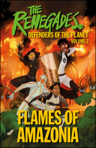 The Renegades: Flames of Amazonia