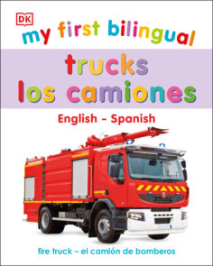 My First Bilingual Trucks / los camiones