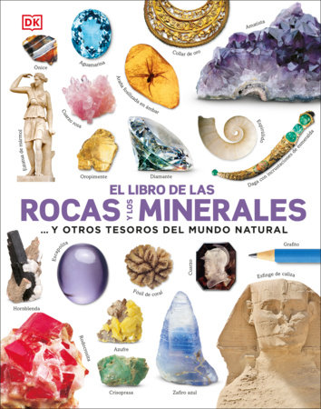 El libro de las rocas y los minerales (The Rock and Gem Book) by DK
