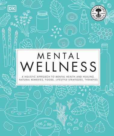 Mental Wellness by DK and Neal's Yard Remedies