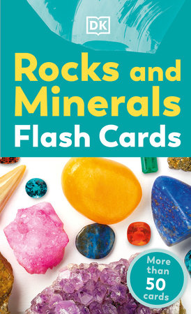 Rocks and Minerals Flash Cards by DK