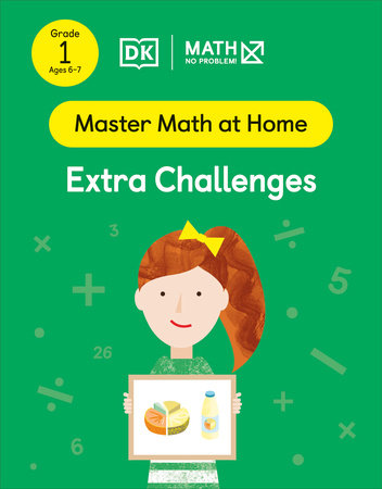 Math - No Problem! Extra Challenges, Grade 1 Ages 6-7