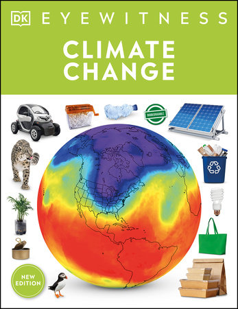 Eyewitness Climate Change by DK and John Woodward