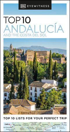 DK Eyewitness Top 10 AndalucÃ­a and the Costa del Sol